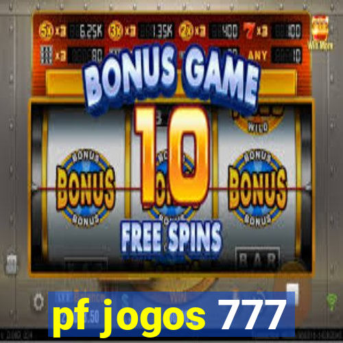 pf jogos 777